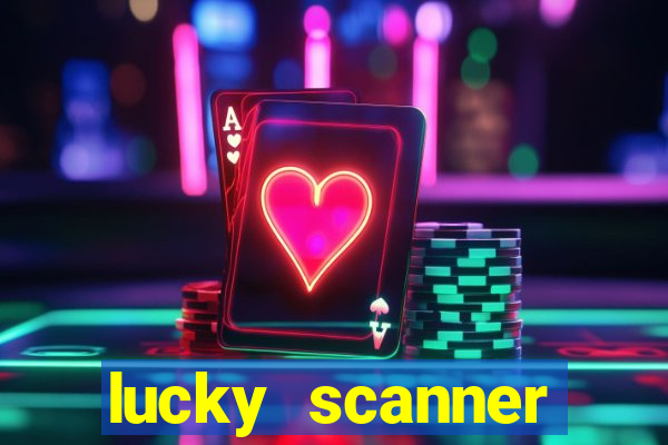 lucky scanner leitor da sorte